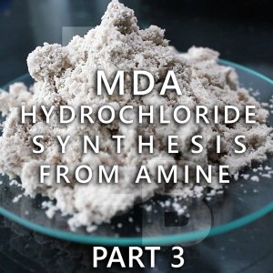 MDA Hydrochloride Synthesis From Amide. Part 3 of 3.